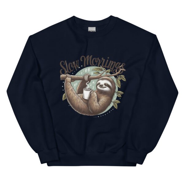 Unisex Sweatshirt (Slow Morning)