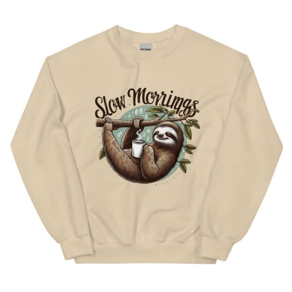 Unisex Sweatshirt (Slow Morning)