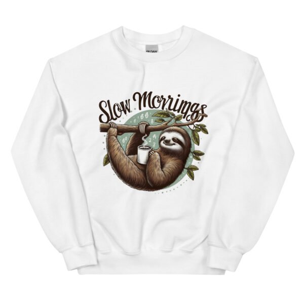 Unisex Sweatshirt (Slow Morning)