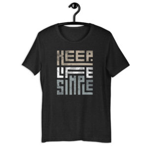 T-shirt (Keep Life Simple)
